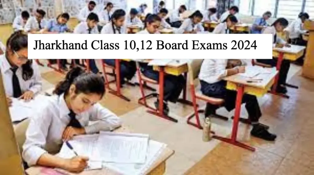 Jharkhand Class 10,12 Board Exams 2024 