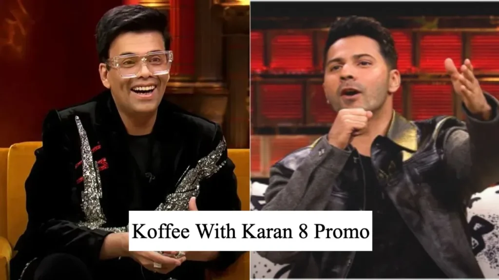 Koffee With Karan 8 Promo