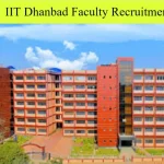 IIT Dhanbad Faculty Recruitment
