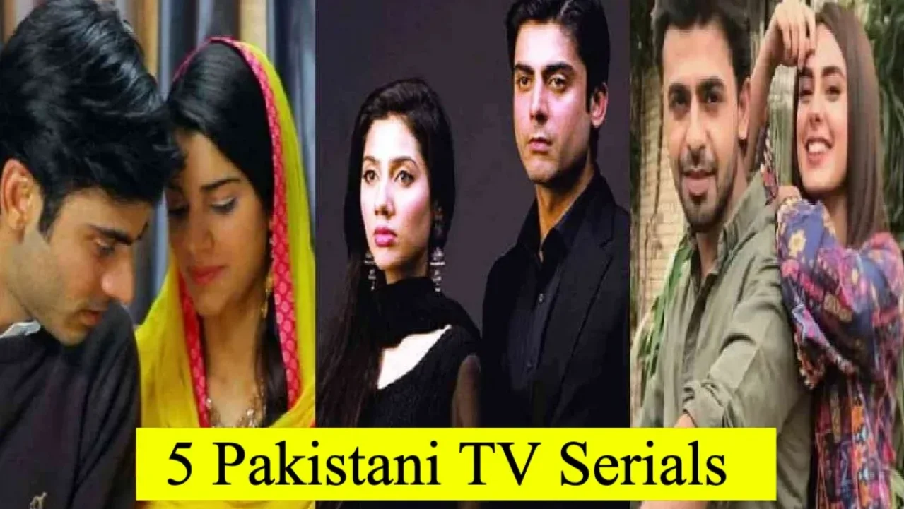 5 Pakistani TV Serials