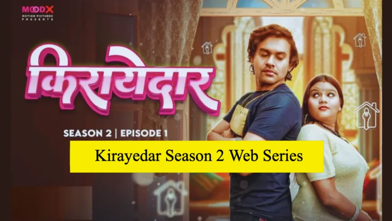 Kirayedar Season 2 Web Series