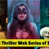 Thriller Web Series OTT